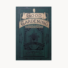 Good Gardening by Samuel Good