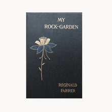 My Rock Garden by Reginald Farrer