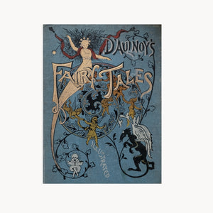 Fairy Tales by the Countless D'aulnoy