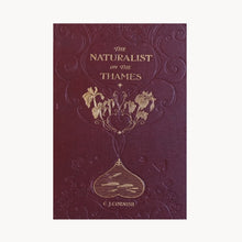 The Naturalist on the Thames