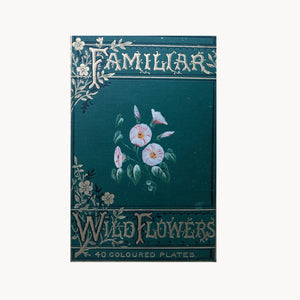 Familiar Wild Flowers - First Series