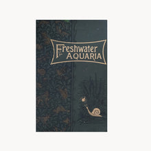 Freshwater Aquaria by Gregory C. Bateman