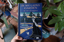 In My Lady's Garden - First Edition