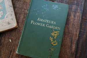 The Amateur's Flower Garden by Shirley Hibberd