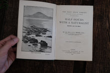 Half Hours with a Naturalist - Rambles Near the Shore
