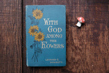 With God Among The Flowers