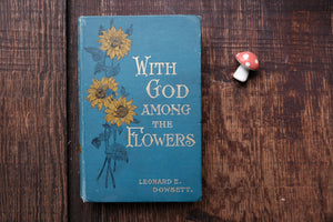 With God Among The Flowers