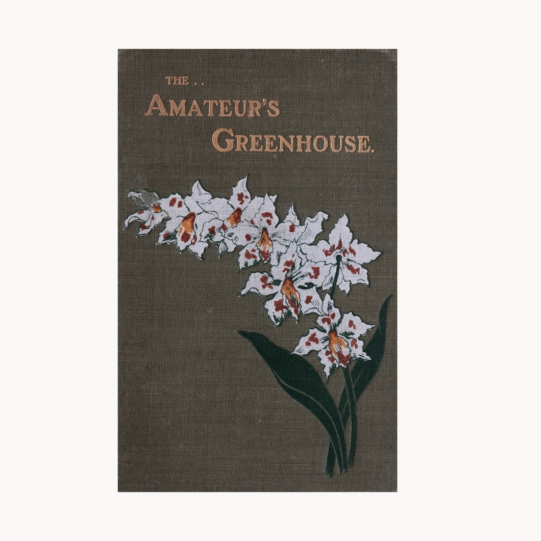 The Amateur's Greenhouse